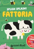 Immagine 0 di Splish Splash. Fattoria (libro Bagno)