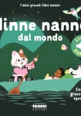 Immagine 0 di I Miei Piccoli Libri Sonori. Ninne Nanne Dal Mondo
