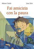Immagine 0 di Fai Amicizia Con La Paura