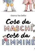 Immagine 0 di Cose Da Maschi, Cose Da Femmine
