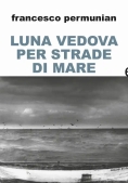 Immagine 0 di Luna Vedova Per Strade Di Mare