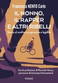 Immagine 0 di Mio Nonno, Il Rapper E Altri Ribelli