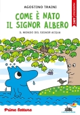 Immagine 0 di Come E' Nato Il Signor Albero - Stampatello Maiuscolo
