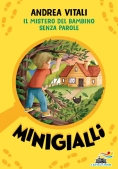 Immagine 0 di Minigialli - Il Mistero Del Bambino Senza Parole