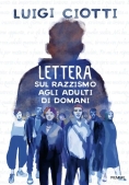 Immagine 0 di Lettera Sul Razzismo Agli Adulti Di Domani