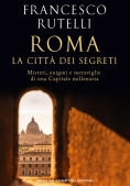 Immagine 0 di Roma, La Citt? Dei Segreti