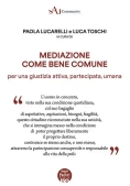 Immagine 0 di Mediazione Come Bene Comune