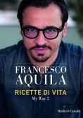 Immagine 0 di Ricette Di Vita. My Way. Vol. 2