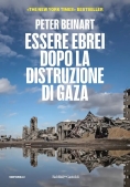Immagine 0 di Essere Ebrei Dopo La Distruzione Di Gaza