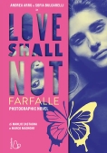 Immagine 0 di Love Shall Not - Farfalle