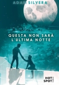 Immagine 0 di Questa Non Sar? L'ultima Notte