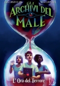 Immagine 0 di Archivi Del Male L'ora Del Terrore