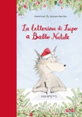 Immagine 0 di La Letterina Del Lupo A Babbo Natale. Ediz. Illustrata
