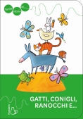 Immagine 0 di Tante Storie Di Gatti, Conigli, Ranocchi E?