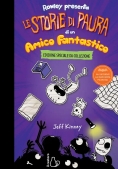 Immagine 0 di Le Storie Di Paura Di Un Amico Fantastico. Un Libro Schiappa. Ediz. Deluxe