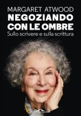 Immagine 0 di Negoziando Con Le Ombre. Sullo Scrivere E Sulla Scrittura