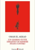 Immagine 0 di Giorno Tutti Diranno Di Essere Stati Contro, Un