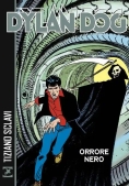 Immagine 0 di Dylan Dog Orrore Nero