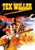 Immagine 0 di Raza Il Comanchero. Tex Willer