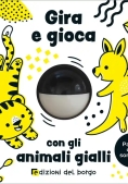 Immagine 0 di Gira E Gioca Con Gli Animali Gialli