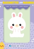 Immagine 0 di Dal Bagnetto Alla Nanna - Coniglio