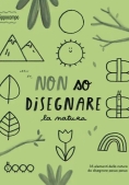 Immagine 0 di Non So Disegnare La Natura