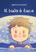 Immagine 0 di Il Buio E' Luce