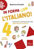 Immagine 0 di In Forma Con L'italiano. Attivit? Per Il Potenziamento Delle Abilit? Di Letto-scrittura. Vol. 4