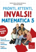Immagine 0 di Pronti, Attenti, Invalsi! Matematica. Per La 5? Classe Della Scuola Elementare
