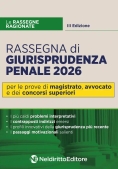 Immagine 0 di Rassegna Giurisprudenza Penale 2026 3ed
