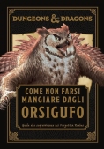 Immagine 0 di Come Non Farsi Mangiare Dagli