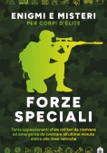 Immagine 0 di Forze Speciali. Enigmi E Misteri Per Corpi D'?lite