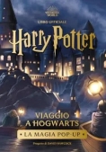 Immagine 0 di Harry Potter. Viaggio A Hogwarts? La Magia Del Pop-up