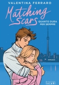 Immagine 0 di Matching Scars Quanto Dura Per Sempre