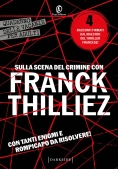Immagine 0 di Sulla Scena Del Crimine Con Franck Thilliez