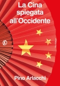 Immagine 0 di La Cina Spiegata All'occidente