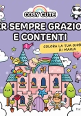 Immagine 0 di Cosy Cute. Per Sempre Graziosi E Contenti