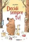Immagine 0 di Decidi Sempre Tu!