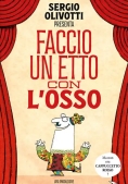 Immagine 0 di Faccio Un Etto Con L'osso. Ediz. Illustrata