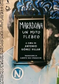 Immagine 0 di Maradona, Un Mito Plebeo