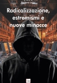 Immagine 0 di Radicalizzazione Estremismi Nuove Minacc