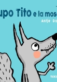 Immagine 0 di Lupo Tito E La Mosca