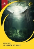 Immagine 0 di Chimica Del Male, Di Nicola Sk