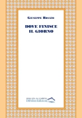 Immagine 0 di Dove Finisce Il Giorno