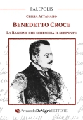 Immagine 0 di Benedetto Croce La Ragione Che Schiaccia Il Serpente