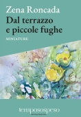 Immagine 0 di Dal Terrazzo E Piccole Fughe