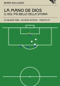 Immagine 0 di Mano De Dios. Il Gol Pi? Bello