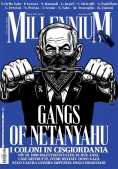 Immagine 0 di Millennium (2025). Vol. 96: Gangs Of Netanyahu. Dopo Gaza, La Cisgiordania: Ecco L'altra Guerra Impu