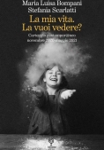 Immagine 0 di Mia Vita La Vuoi Vedere?