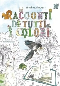 Immagine 0 di Racconti Di Tutti I Colori